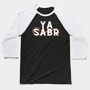 Sabir - Sabr Arabic Baseball T-Shirt